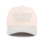 Make Heaven Crowded Embroidered Adjustable Hat